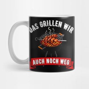 Das Grillen Wir Auch Noch Weg Grill Griller Fun Mug